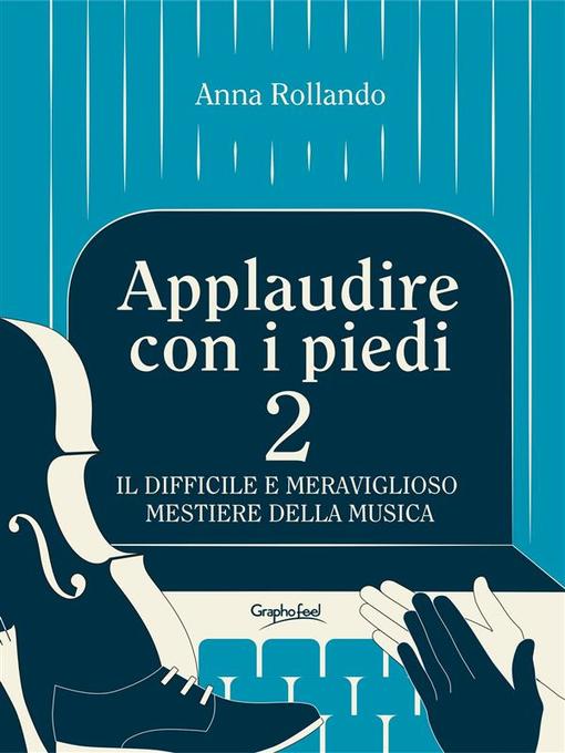 Title details for Applaudire con i piedi 2 by Anna Rollando - Available